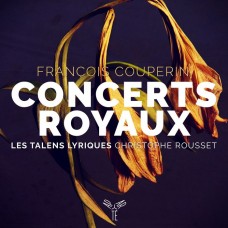 庫普蘭：皇家音樂會 克里斯多夫.胡賽 指揮/大鍵琴 抒情天才古樂團	Christophe Rousset & Les Talens Lyriques / Francois Couperin: Concerts Royaux 