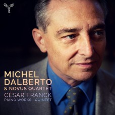 "法朗克:鋼琴獨奏作品及五重奏  米歇爾.達貝托 鋼琴 嶄新四重奏"	Michel Dalberto, Novus Quartet / Franck: Piano Works & Quintet