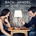 巴哈,韓德爾:一個想像的會議 麗娜·圖·博內 小提琴 丹尼·埃斯帕薩 鋼琴	Lina Tur Bonet, Dani Espasa / Bach, Handel: An Imaginary Meeting