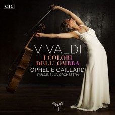 韋瓦第: 陰影的顏色 歐菲莉.蓋雅爾 大提琴/指揮 普欽內拉管弦樂團	Ophlie Gaillard / Vivaldi: I colori dell’ombra