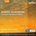 舒曼: 交響曲全集 霍利格 指揮 科隆西德廣播交響樂團 	KolnHeinz Holliger / Schumann: Complete Symphonic Works