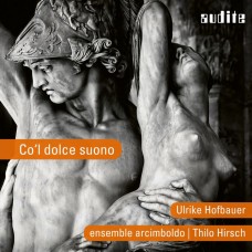 甜蜜的聲音(威尼斯文藝復興音樂) 阿欽博多合奏團	ensemble arcimboldo, Ulrike Hofbauer / Co’l Dolce Suono