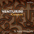 文圖里尼: 協奏曲 音樂派對合奏團	la festa musicale / Venturini: Concerti