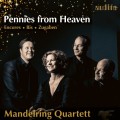 天堂降下的小確幸(弦樂四重奏名曲集) 曼德林四重奏	Mandelring Quartet / Pennies from Heaven