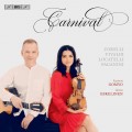 狂歡節 小提琴與吉他演奏會 五明佳廉 小提琴 伊斯摩.埃斯卡林連 吉他	Karen Gomyo / Ismo Eskelinen / Carnival – a violin and guitar recital