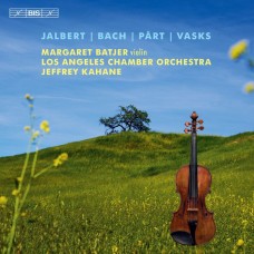 橫跨三世紀的小提琴協奏曲(賈伯特/巴哈/佩爾特/法斯克斯) 巴特杰 小提琴 傑佛瑞·卡海內 指揮 洛杉磯愛樂管弦樂團	Margaret Batjer / Jalbert, Bach, Part & Vasks: Music for Violin & Orchestra