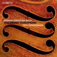 巴哈：郭德堡變奏曲(弦樂版) 齊瑪曼三重奏 	Trio Zimmermann / Bach – Goldberg Variations