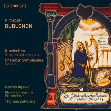 杜布農: 第1,2號室內交響曲/鋼琴協奏曲 小川典子 鋼琴 齊赫梅爾 指揮 瑞士溫特圖爾樂團	Noriko Ogawa / Dubugnon: Klavieriana and Chamber Symphonies Nos 1 & 2