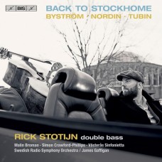 回到斯德哥爾摩 瑞克.史托丁 低音大提琴 詹姆斯．加菲根 指揮 瑞典廣播交響樂團	Rick Stotijn / Back to StockHome – works for double bass