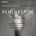 (記憶) 納爾戈爾/薩里阿侯: 大提琴協奏曲 庫爾伯格 大提琴 史托加德 指揮 BBC愛樂管弦樂團	Jakob Kullberg / Remembering – Cello Concertos