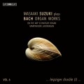 巴哈: 管風琴作品第六集 鈴木雅明 管風琴	Masaaki Suzuki / Bach: Organ Works Vol. 6 