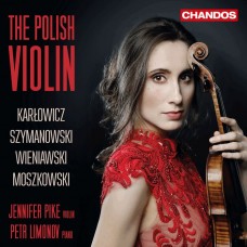 波蘭小提琴(波蘭作曲家小提琴作品集) 珍妮佛．派克 小提琴	Jennifer Pike / The Polish Violin