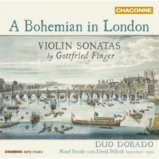 一個在倫敦的波希米亞人  戈特弗里德·芬格的小提琴奏鳴曲 黃金國二重奏 Duo Dorado / Gottfried Finger: A Bohemian in London