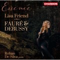 精髓 佛瑞/德布西長笛作品集 麗莎．弗蘭德 長笛 羅韓·德-希爾瓦 鋼琴	Essence: Lisa Friend plays Faure and Debussy