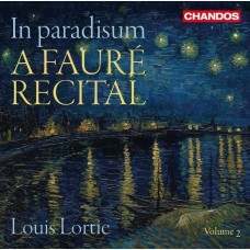 在天堂中 (佛瑞作品獨奏會) 路易.洛提 鋼琴	Louis Lortie /  In Paradisum: A Faure Recital