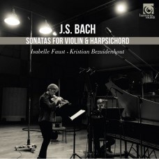 佛斯特&伊薩貝登豪/巴哈: 小提琴與大鍵琴奏鳴曲 / Isabelle Faust, Kristian Bezuidenhout / Bach: Sonatas for violin & harpsichord