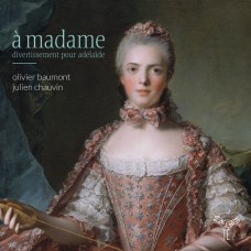 法國路易十五時代的音樂 à madame: divertissement pour adelaïde