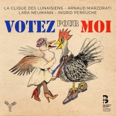 投票給我!法國18.19世紀政治革命歌曲集 / Votez Pour Moi