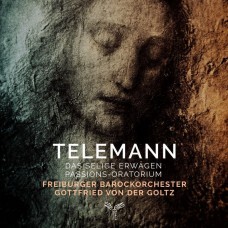 (2CD)泰勒曼: 幸福的沉思&(神劇/受難曲) 佛萊堡巴洛克管弦樂團暨合唱團 戈爾茲 指揮 / Freiburger Barockorchester / Telemann: Das Seliges Erwagen