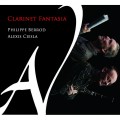阿列西．希斯拉: 單簧管幻想曲 菲利浦.貝侯德 單簧管	Philippe Berrod / Alexis Ciesla: Clarinet Fantasia