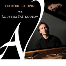 蕭邦鋼琴名曲集 魯斯坦·塞伊庫洛夫 鋼琴	Frederic Chopin by Roustem Saitkoulov