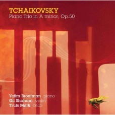 柴可夫斯基: 鋼琴三重奏,作品50 吉爾‧夏漢 小提琴 布朗夫曼 鋼琴 莫克 大提琴	Gil Shaham / Tchaikovsky: Piano Trio in A Minor, Op. 50