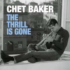 (2黑膠)查特．貝克 顫慄已逝	Chet Baker / The Thrill Is Gone