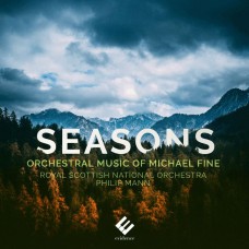 四季(麥可.芬恩的管絃音樂) 菲利浦.曼恩 指揮 皇家蘇格蘭國家管弦樂團	Philip Mann / Seasons: Orchestral Music Of Michael Fine