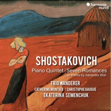 蕭士塔高維契: 鋼琴五重奏/七首浪漫歌曲 流浪者三重奏	Trio Wanderer / Shostakovich: Piano Quintet & Seven Romances of Alexander Blok
