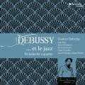 HMM902308 德布西與爵士樂  / 德布西四重奏 Debussy Quartet / Debussy… Et Le Jazz (harmonia mundi)