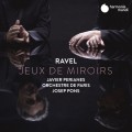 拉威爾：小丑的晨歌/庫普蘭之墓 鋼琴與管弦樂版 哈維耶．裴瑞亞涅斯 鋼琴 	Javier Periane / Ravel: Jeux de Miroirs