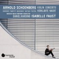 荀伯格: 小提琴協奏曲/昇華之夜 伊莎貝兒．佛絲特 小提琴 丹尼爾．哈丁 指揮 瑞典廣播交響樂團	Isabelle Faust / Schoenberg: Violin Concerto, Verklarte Nacht