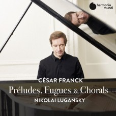 法朗克 :前奏曲/賦格/管風琴聖詠曲 尼可萊.魯岡斯基 鋼琴	Nikolai Lugansky / Franck: Preludes, Fugues & Chorals