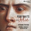 瘋狂畫像(巴洛克音樂)  史黛芬妮.杜絲泰 女中音 瑪雷利斯合奏團	Ensemble Amarillis, Stephanie d'Oustrac / Portraits de La Folie