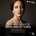 馬勒:(回憶)藝術歌曲集 克莉斯蒂亞娜．卡格 女高音	Christiane Karg / Gustav Mahler: Lider 'Erinnerung'