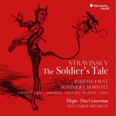 史特拉汶斯基: 大兵的故事(英語版) 伊莎貝拉．佛斯特 小提琴 多明尼克．霍維茲 旁白	Isabelle Faust, Dominique Horwitz / Stravinsky: The Soldier's Tale