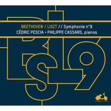 貝多芬:第九號交響曲(合唱)鋼琴版 菲利浦.卡薩德 & 塞德里克·皮夏 鋼琴	Cedric Pescia, Philippe Cassard / Beethoven: Symphony No. 9 transcribed for two pianos by Liszt