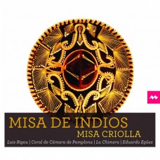 拉米瑞茲: 印地安彌撒曲 埃都阿多‧艾古茲 指揮 拉奇美拉合奏團	Eduardo Eguez, La Chimera / Ariel Remirez: Misa de Indios - Misa Criolla