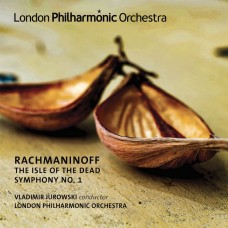 拉赫曼尼諾夫: 交響詩(死之島) / 第一號交響曲 尤洛夫斯基 指揮 倫敦愛樂管弦樂團 	Vladimir Jurowski / Rachmaninoff: The Isle of the Dead & Symphony No. 1