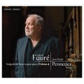 佛瑞: 鋼琴作品第四集 尚-克勞德．龐納提耶 鋼琴 / Jean-Claude Pennetier / Faure: Complete Piano Music, Vol. 4