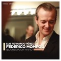 蒙波:鋼琴曲集 路易斯.費爾南多.培瑞茲 鋼琴 / Luis Fernando Perez / Mompou: Oeuvres pour piano