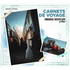 音樂旅途遊記 艾曼紐．賀斯費爾德 吉他	Emmanuel Rossfelder / Carnets de voyage