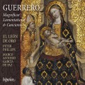 格雷羅: 感恩頌歌,哀歌 彼得．菲利普斯 指揮 金獅合唱團	El Leon de Oro / Guerrero: Magnificat, Lamentations