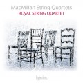 詹姆斯．麥克米蘭: 弦樂四重奏1.2.3號 皇家弦樂四重奏	Royal String Quartet / Sir James MacMillan:  String Quartets