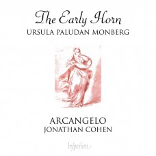 早期法國號音樂 帕盧丹·蒙伯格 法國號 喬納森．柯恩 指揮 阿爾坎傑羅合奏團	Ursula Paludan Monberg, Arcangelo, Jonathan Cohen / The Early Horn