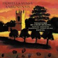 霍威爾斯: 薩凡納河上的彌撒曲 大衛．希爾 指揮 BBC音樂會管弦樂團 巴哈合唱團	The Bach Choir, BBC Concert Orchestra, David Hill / Herbert Howells : Missa Sabrinensis