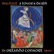 馬肖: 戀人之死 中世紀合唱曲集 奧蘭多合唱團	The Orlando Consort / Machaut: A lover's death