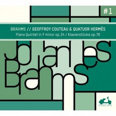 布拉姆斯:鋼琴五重奏f小調/鋼琴小品集 喬弗洛.庫托 鋼琴 愛瑪仕四重奏 	Geoffroy Couteau & Quatuor Hermes / Brahms: Piano Quintet in F Minor, Op. 34 & Klavierstucke, Op. 76
