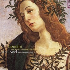 (絕版)班契尼：聖母頌；奧麗維亞彌撒 / Bencini / Missa de Oliveria a Seivoic