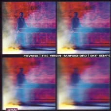 (絕版)帕瓦納~大小鍵琴作品 / Pavana : The Virgin Harpsichord
